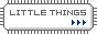 Little Things